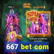 667 bet com